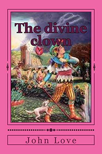 The divine clown: Which works the minds with internal processes (9781461049425) by Love, John