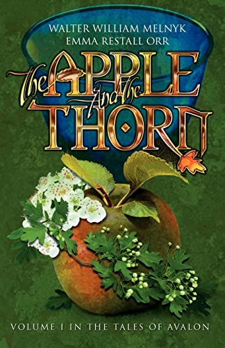 Stock image for The Apple and the Thorn: The Tales of Avalon Series for sale by THE SAINT BOOKSTORE