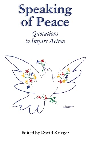 Stock image for Speaking of Peace: Quotations to Inspire Action for sale by HPB-Diamond