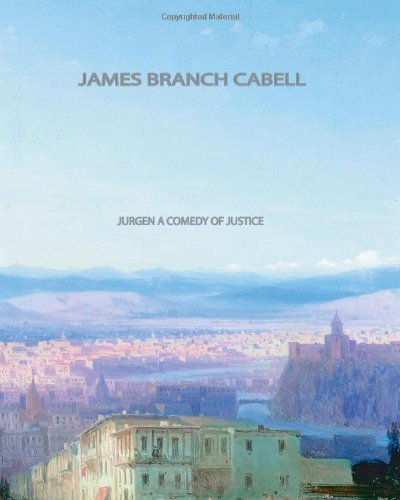 Jurgen: A Comedy of Justice (9781461053385) by Cabell, James Branch