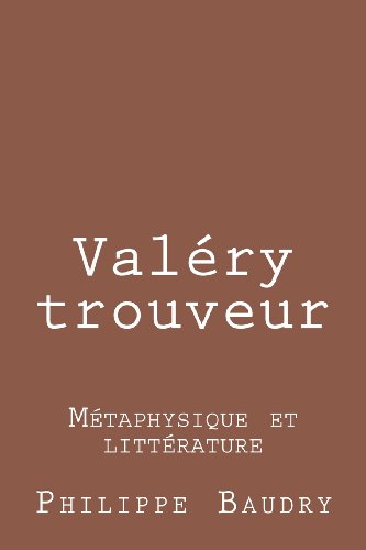 Imagen de archivo de Valery Trouveur: Metaphysique Et Litterature a la venta por Revaluation Books