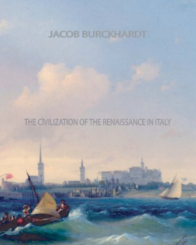 The Civilization of the Renaissance in Italy (9781461056980) by Jacob Burckhardt