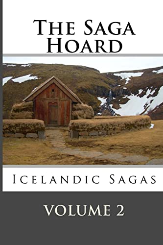 Imagen de archivo de The Saga Hoard - Volume 2: Icelandic Sagas a la venta por HPB-Emerald