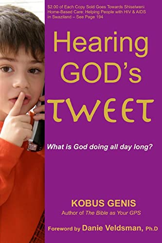 Imagen de archivo de Hearing God's Tweet: What is God doing all day long? a la venta por THE SAINT BOOKSTORE