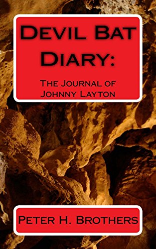 Beispielbild fr Devil Bat Diary: The Journal of Johnny Layton zum Verkauf von Greener Books