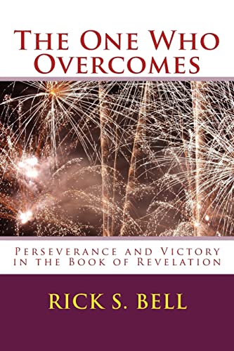 Imagen de archivo de The One Who Overcomes: Perseverance and Victory in the Book of Revelation a la venta por ThriftBooks-Dallas