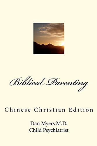 Stock image for Biblical Parenting (Chinese Christian Edition) for sale by THE SAINT BOOKSTORE
