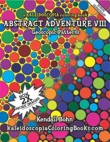 Beispielbild fr Abstract Adventure VIII: A Kaleidoscopia Coloring Book: Geoscopic Patterns zum Verkauf von SecondSale