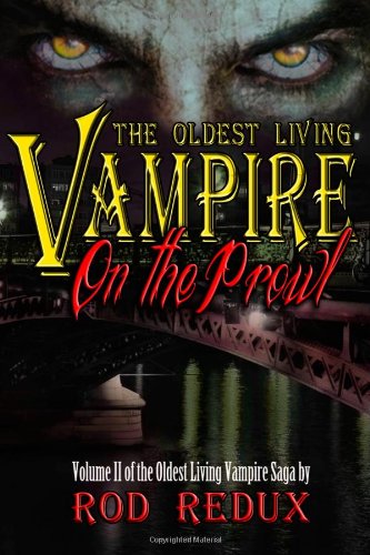 Stock image for The Oldest Living Vampire on the Prowl (Oldest Living Vampire Saga) for sale by Celt Books
