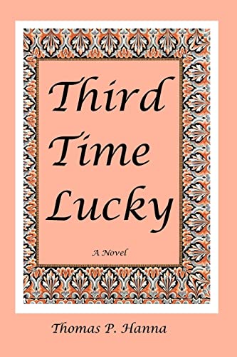 Stock image for Third Time Lucky: A Novel for sale by Lucky's Textbooks