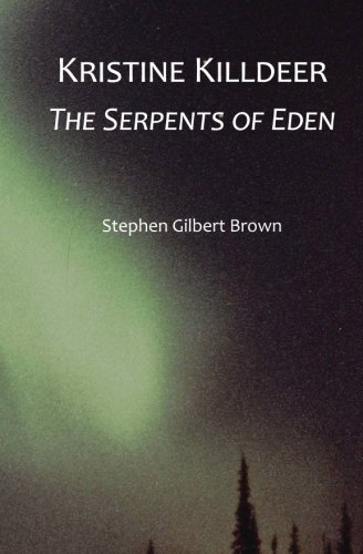 Stock image for Kristine Killdeer: The Serpents of Eden for sale by Revaluation Books