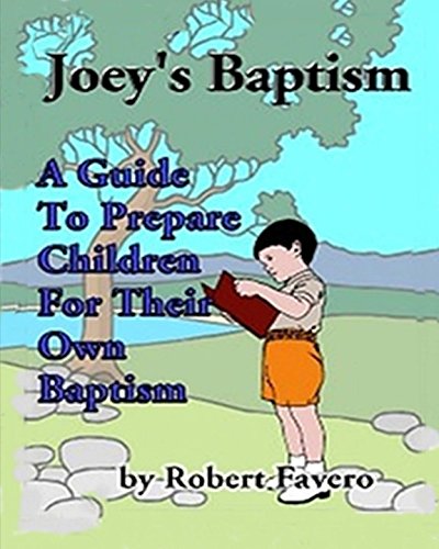Stock image for Joey's Baptism: A Guide to Prepare Children For Their Own Baptism for sale by Revaluation Books