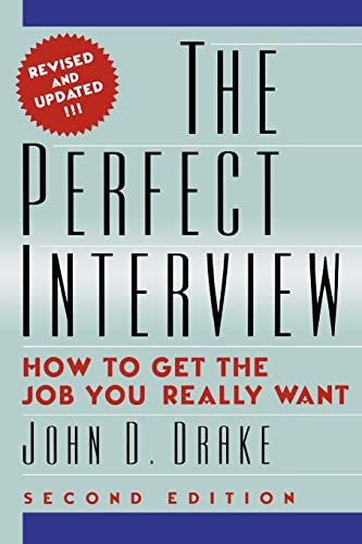 Beispielbild fr The Perfect Interview: how to get the job you really want zum Verkauf von ThriftBooks-Dallas