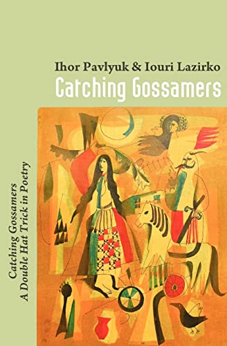Beispielbild fr Catching Gossamers: Catching Gossamers~A Double Hat Trick in Poetry zum Verkauf von Lucky's Textbooks