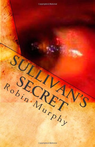 Sullivan's Secret - Murphy, Robin