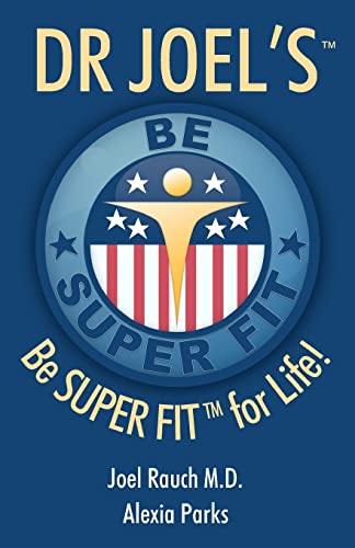 Imagen de archivo de Dr Joel's SUPER FIT: Be SUPER FIT For Life! a la venta por Bank of Books