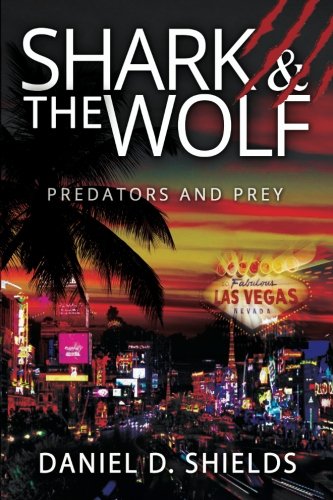 Beispielbild fr Shark & The Wolf: Predators and Prey [Paperback] Shields, Daniel D. zum Verkauf von Turtlerun Mercantile