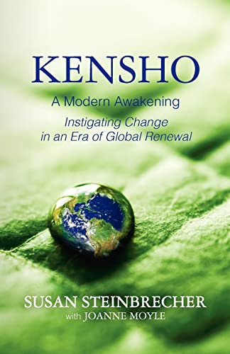 Kensho: A Modern Awakening Instigating Change in an Era of Global Renewal (9781461094685) by Steinbrecher, Susan