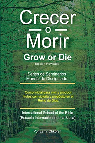 Beispielbild fr Crecer O Morir: Grow or Die - Spanish Translation zum Verkauf von THE SAINT BOOKSTORE