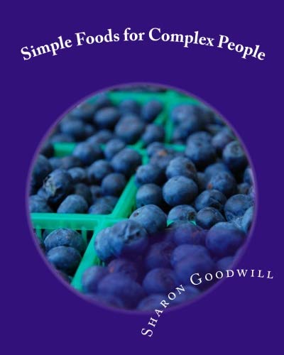 Stock image for Simple Foods for Complex People: Momma, What's for dinner? for sale by Revaluation Books