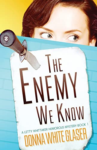 9781461098379: The Enemy We Know: A Letty Whittaker 12 Step Mystery: Volume 1