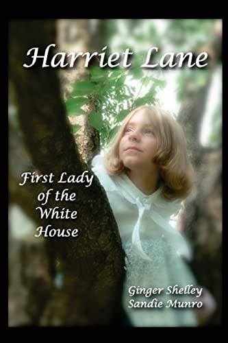 Stock image for Harriet Lane: First Lady of the White House for sale by Irish Booksellers