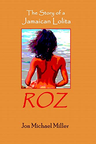 Beispielbild fr Roz: The Story of a Jamaican Lolita zum Verkauf von THE SAINT BOOKSTORE