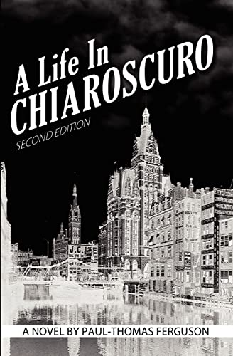 Imagen de archivo de A Life in Chiaroscuro, 2nd Edition a la venta por THE SAINT BOOKSTORE