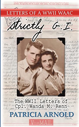 9781461103943: Strictly G.I.: The WWII Letters of Cpl.wanda M. Renn