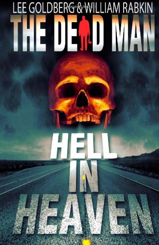 Hell in Heaven (The Dead Man) (9781461105183) by Goldberg, Lee; Rabkin, William