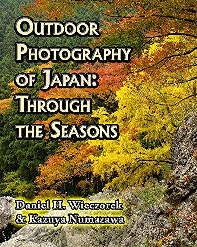 Stock image for Outdoor Photography of Japan: Through the Seasons for sale by ThriftBooks-Atlanta