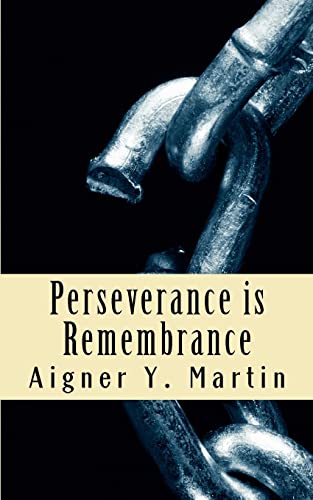 Stock image for Perseverance is Remembrance for sale by THE SAINT BOOKSTORE