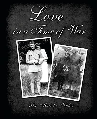 Stock image for Love in a Time of War: Diaries and Letters From World War 1 for sale by SecondSale