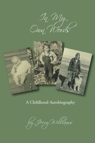 In My Own Words: A Childhood Autobiography (9781461118602) by Williams, Jerry