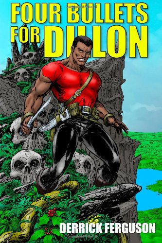 Four Bullets for Dillon (9781461119814) by Ferguson, Derrick