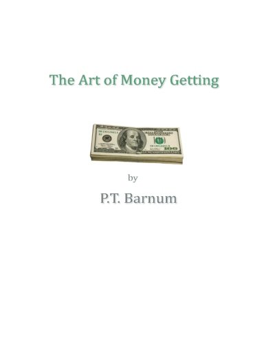 9781461120247: The Art Of Money Getting