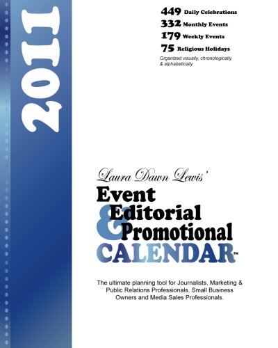 Stock image for Event Editorial & Promotional Calendar 2011: The Ultimate Planning Calendar for Media, Marketing and Business for sale by Revaluation Books