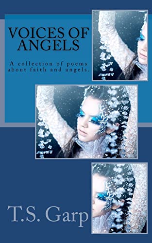 Stock image for Voices of Angels: A collection of poems about faith and angels. for sale by THE SAINT BOOKSTORE