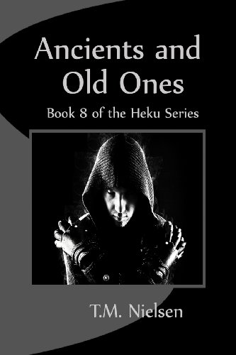 Stock image for Ancients and Old Ones: Book 8 of the Heku Series for sale by Revaluation Books