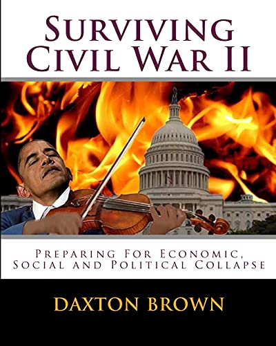 9781461126966: Surviving Civil War II: Preparing For Economic, Social and Political Collapse