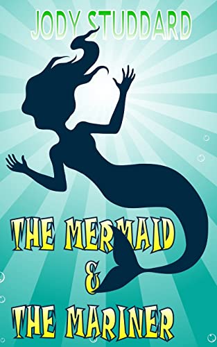 Beispielbild fr The Mermaid & The Mariner zum Verkauf von THE SAINT BOOKSTORE