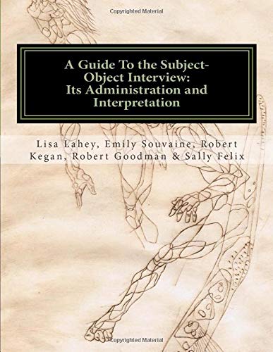 Beispielbild fr A Guide to the Subject-Object Interview: Its Administration and Interpretation zum Verkauf von Goodwill Books