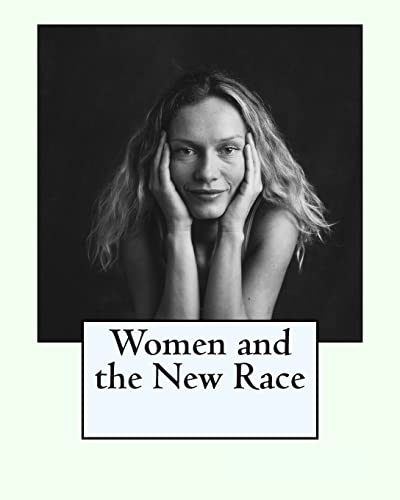 9781461130901: Women and the New Race