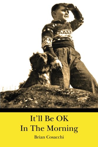 Stock image for It'll Be OK In The Morning for sale by Revaluation Books