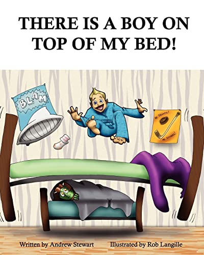 There Is A Boy on Top of My Bed (9781461137207) by Stewart, Andrew