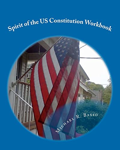 Imagen de archivo de Spirit of the US Constitution Workbook: learning about cooperation and avoiding prejustice a la venta por California Books