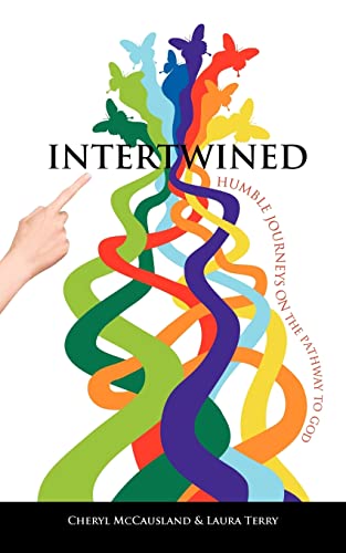 Beispielbild fr Intertwined: Humble Journeys on the Pathway to God zum Verkauf von Wonder Book