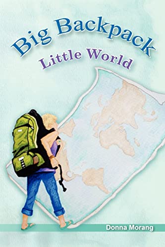 Stock image for Big Backpack - Little World for sale by SecondSale
