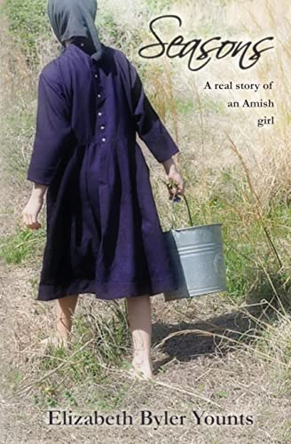 Stock image for Seasons : The Real Story of an Amish Girl for sale by Better World Books