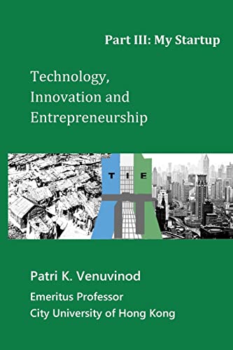 9781461151821: Technology, Innovation and Entrepreneurship Part III: My Startup